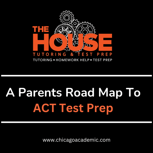 A Parents Road Map To ACT Test Prep